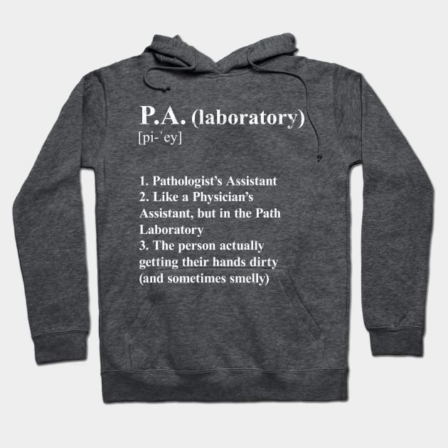 Pathologist’s Assistant Funny Definition Laboratory P.A. dark background Hoodie by Brasilia Catholic